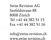 Swiss Revision AG, Seefeldstrasse 88, 8008 Zrich, Tel +41 44 382 51 15, Fax +41 44 382 51 16